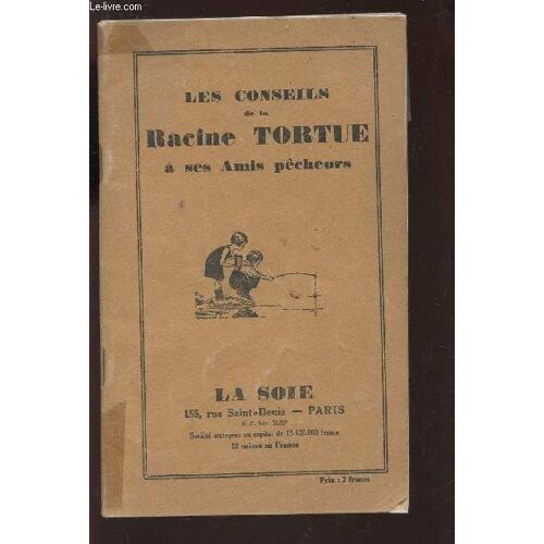Les Conseils De La Racine Tortue A Ses Amis Pecheurs.