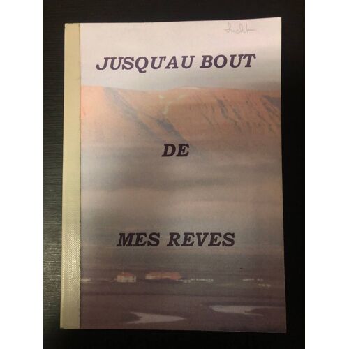 Jusqu'au Bout De Mes Reves
