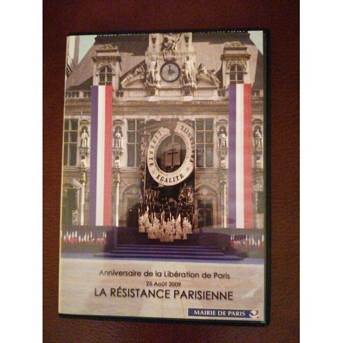 La Resistance Parisienne Dvd  N° 00 : Anniversaire De La Liberation De Paris Hommage Au Comite Parisien De Liberation