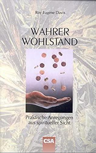 Wahrer Wohlstand.