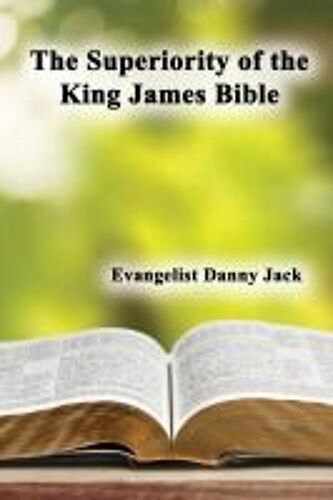 The Superiority Of The King James Bible
