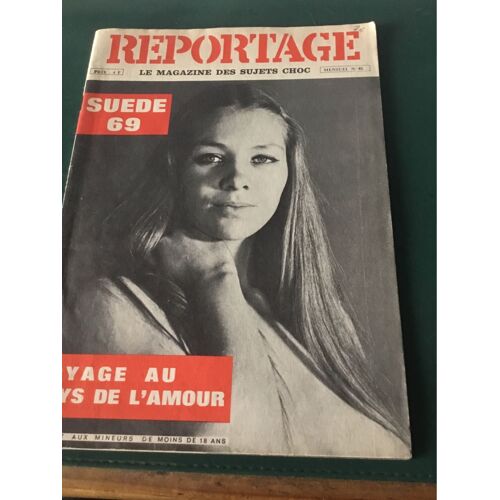 Reportage 10 Le Magazine Des Sujets Choc 42 Suede 69 
