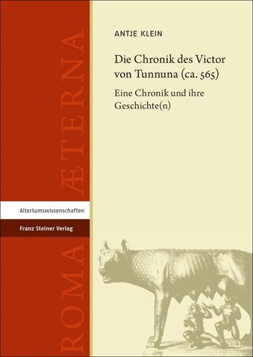 Die Chronik Des Victor Von Tunnuna (Ca. 565)