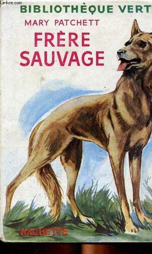 Frère Sauvage Bibliothèque Verte N°265