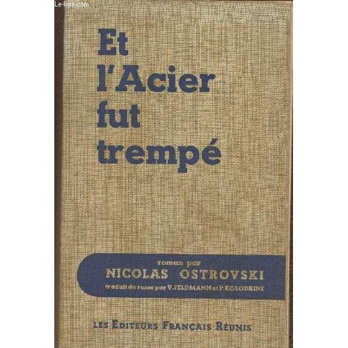 Et L Acier Fut Trempé- Roman