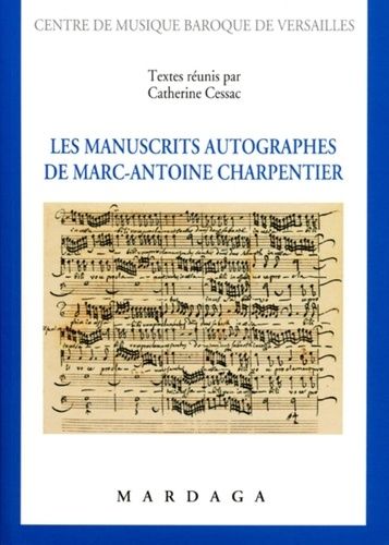 Les Manuscrits Autographes De Marc-Antoine Charpentier