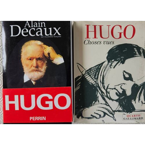 Victor Hugo Par Alain Decaux Et Hugo Choses Vues.