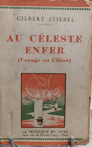 Au Céleste Enfer (Voyage En Chine)