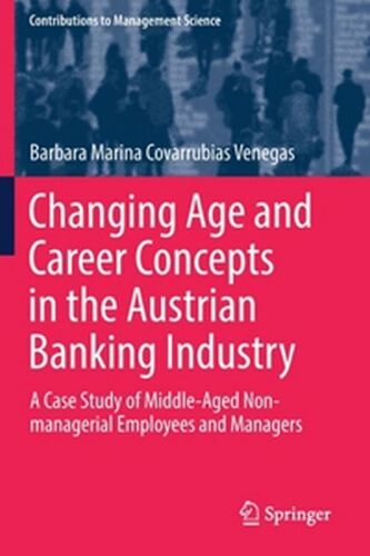 Changing Age And Career Concepts In The Austrian Banking Industry