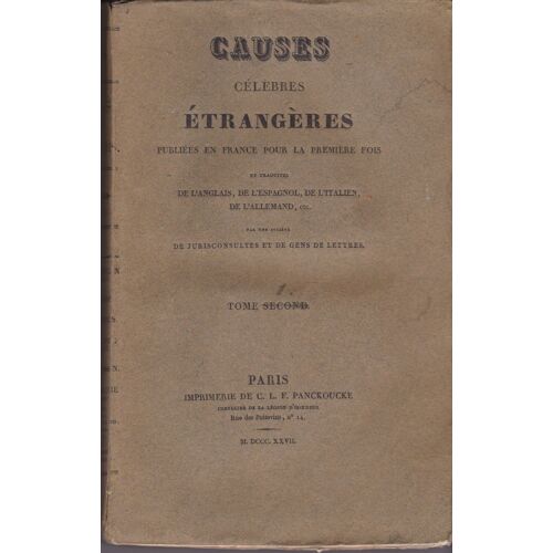 Causes Célèbres Étrangères - Procès D'adultère Infanticide Homicide Sorcellerie Imposture Assassinat Haute-Trahison Vol De Grand Chemin Parricide Insulte À Magistrat Conspiration Des Poudres Hérésie