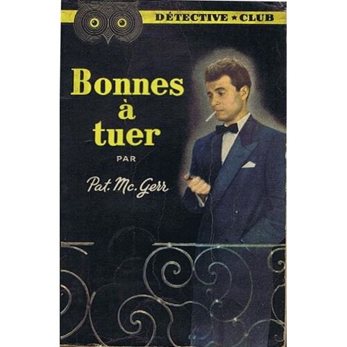 Bonnes A Tuer. Collection Detective Club N° 40