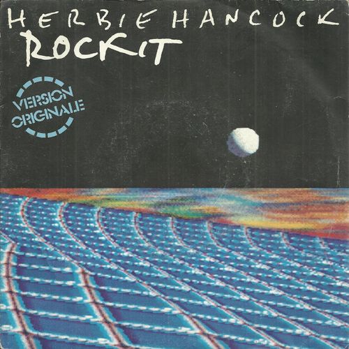 Rockit (Short Version) (H. Hancock - B. Laswell - M. Beinhorn) 3'37 / Rockit (Long / Album Version) 5'22