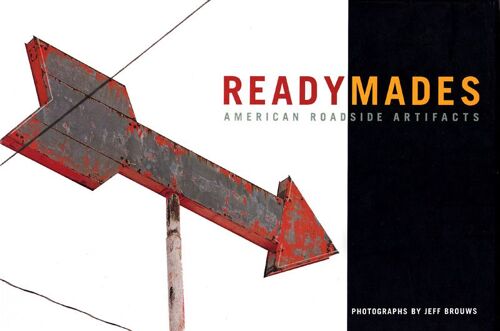 Readymades: A Catalogue Of American Artifacts
