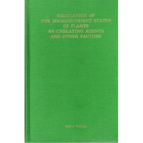 Regulation Of The Micronutrient Status Of Plants By Chelating Agents And Other Factors