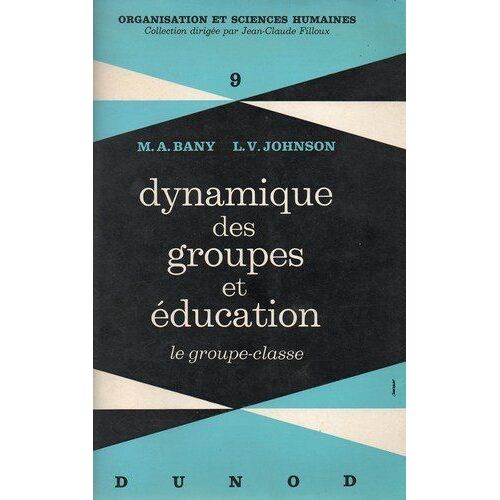 Dynamique Des Groupes Et Éducation