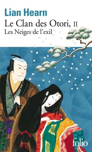 Le Clan Des Otori - Tome 2 - Les Neiges De L'exil