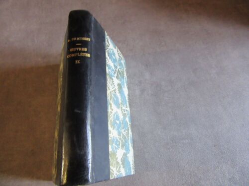 Alfred De Musset Par Edmond Bire Ouvrage Illustree 26 Heliogravures D Apre Dessins De Maillart Tome 9 Melanges De Litterature De Critique Vol 2 Editions Garnier 1907