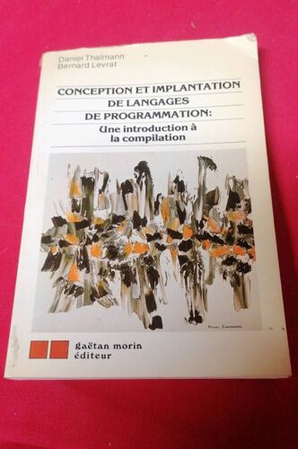 Conception Et Implantation De Langages De Programmation. De Thalman Et Levrat