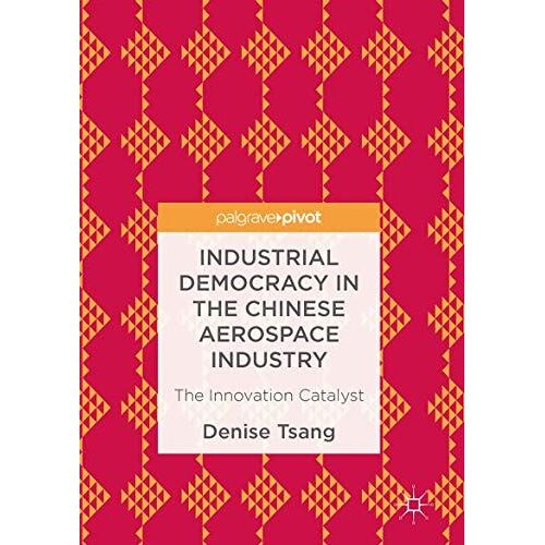 Industrial Democracy In The Chinese Aerospace Industry