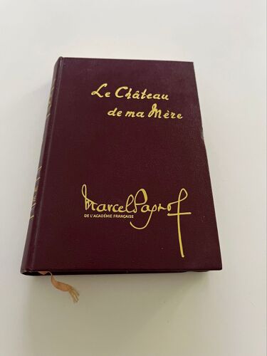 Le Château De Ma Mère De Marcel Pagnol 1973 Académie Française 