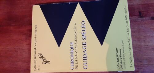 Chronique De La Naissance Annoncée Du Guidage Spéléo