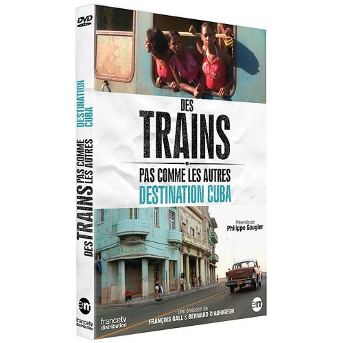 Des Trains Pas Comme Les Autres : Destination Cuba