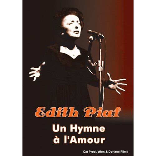 Edith Piaf - Un Hymne À L'amour