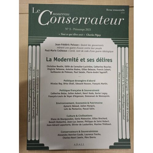 Le Nouveau Conservateur 3 La Modernité Et Ses Delires