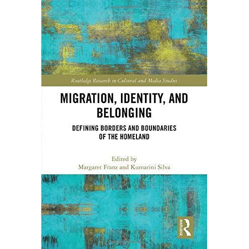 Migration, Identity, And Belonging