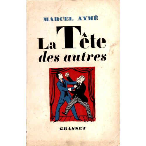 La Tête Des Autres -Pièce En 4 Actes
