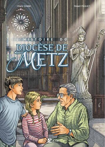 Histoire Du Diocèse De Metz