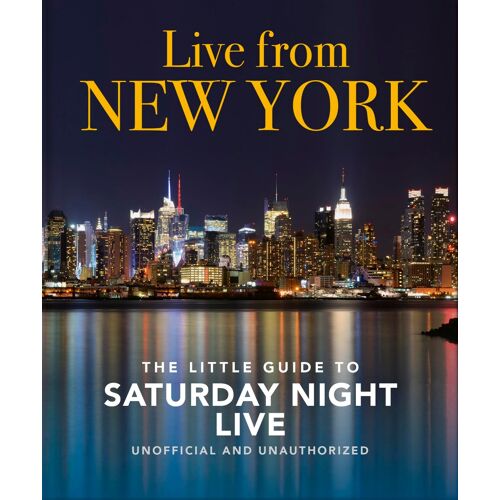 Live From New York: The Little Guide To Saturday Night Live