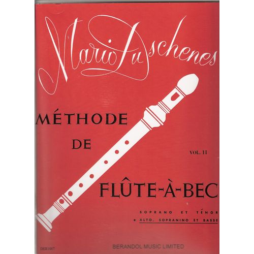 Duschenes /  Méthode Flûte À Bec Vol 2 Alto , Sopranino Et Basse