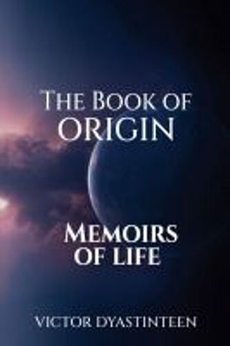 The Book Of Origin "Memoirs Of Life