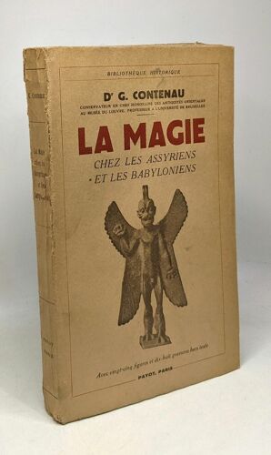 La Magie Chez Les Assyriens Et Les Babyloniens