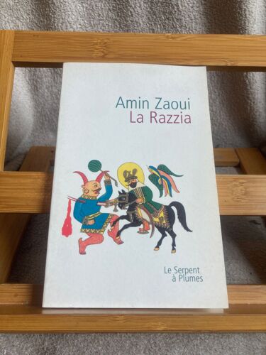 Amin Zaoui La Razzia Éditions Le Serpent A Plumes 1999