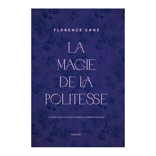 La Magie De La Politesse