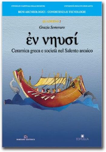 En Neusi : Ceramica Greca E Società Nel Salento Arcaico
