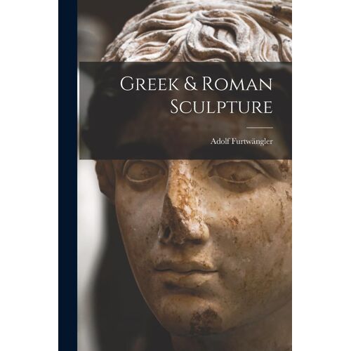 Greek & Roman Sculpture