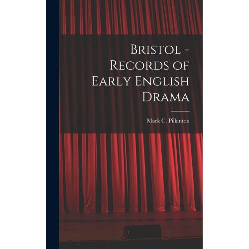 Bristol - Records Of Early English Drama