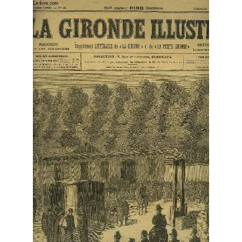 La Gironde Illustree N° 46 - Execution D'aurusse, A Bordeaux