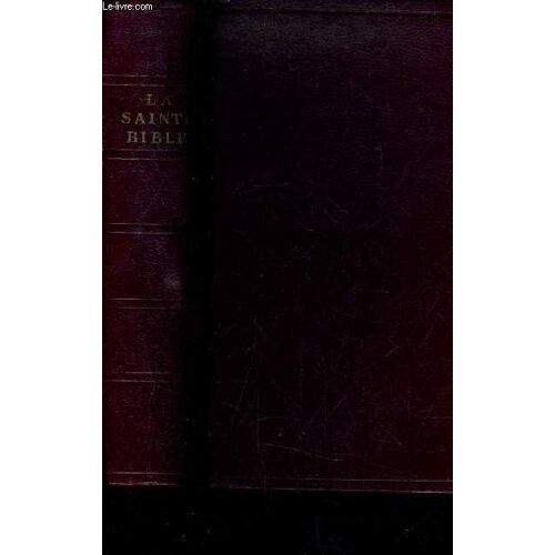 La Sainte Bible Nouvelle Edition Publiee Sous Le Patronage De L Ligue Catholique De L'evangile Et La Direction De S. Em. Le Cardinal Lienart Avec Le Concours De Henri Renard.