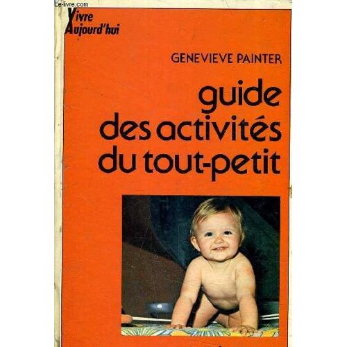 Guide Des Activites Du Tout Petit.