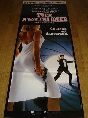 Tuer N'est Pas Jouer - James Bond 007 - Affiche Originale De Cinéma - Format 60x160 Cm - Un Film De John Glen Avec Timothy Dalton, Maryam D'abo, Jeroen Krabbé, Joe Don Baker - Année 1987