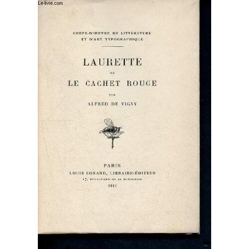 Laurette Ou Le Cachet Rouge - Collection Chefs D Ouevre De Litterature Et D Art Typographique
