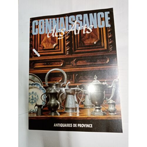 Connaissance Des Arts, N°412. Juin 1986. Antiquaires De Province