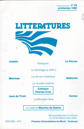 Litteratures 22 Inedit Maurice De Guerin, Jodelle, La Peruse, Jean De Tinan, Camus Mallarmé, Mérimée