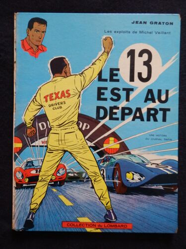 Bd. Les Exploits De Michel Vaillant : Le 13 Est Au Départ - E.O. 1963