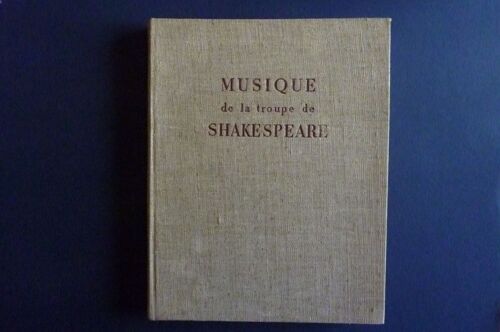 La Musique De Scène De La Troupe De Shakespeare. The King'S Men Sous Le Règne De Jacques Ier. Paris, Éditions Du Centre National De La Recherche Scientifique. Edition Critique Par J. P. Cutts.