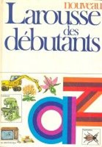 Nouveau Larousse Des Débutant